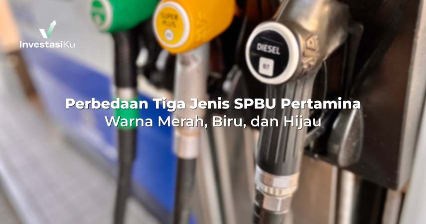 Perbedaan Tiga Jenis SPBU Pertamina Warna Merah, Biru, dan Hijau